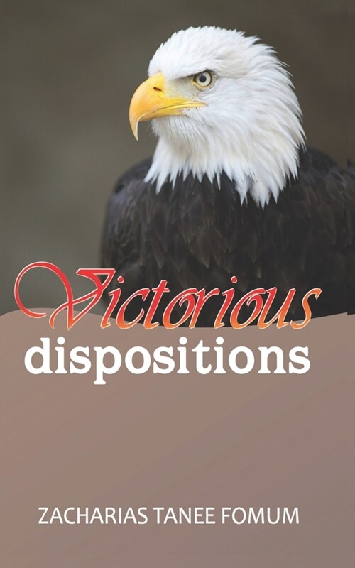Victorious Dispositions (Paperback)