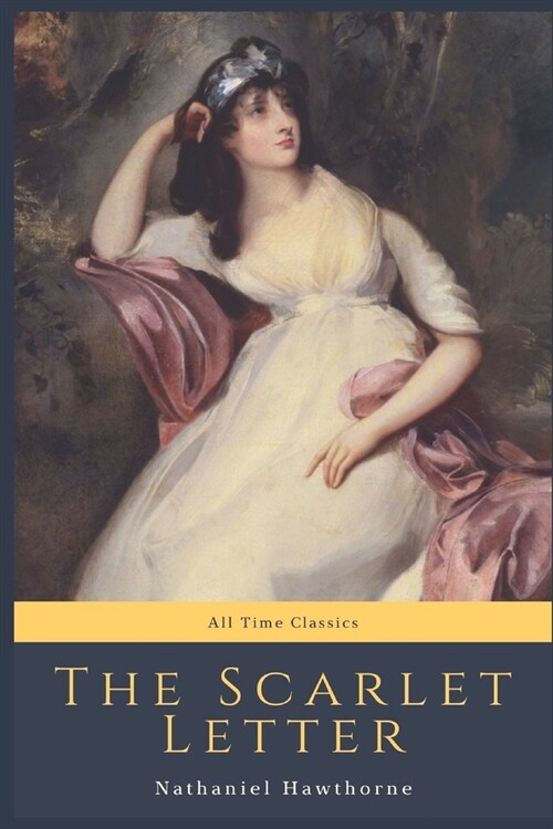 The Scarlet Letter: All Time Classics (Paperback)