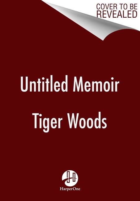 Untitled Tiger Woods Memoir (Hardcover)