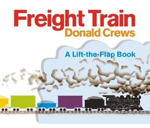 Freight Train Lift-The-Flap (Board Books)