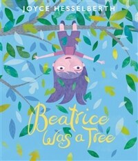 Beatrice was a tree 