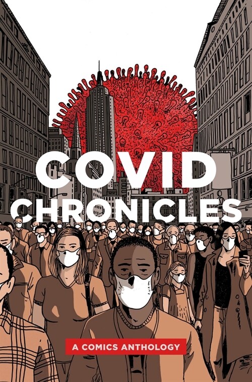 Covid Chronicles: A Comics Anthology (Paperback)