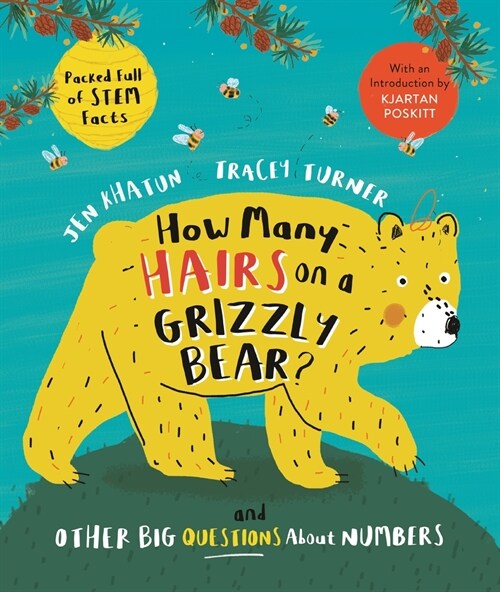 How Many Hairs on a Grizzly Bear?: And Other Big Questions about Numbers (Hardcover)