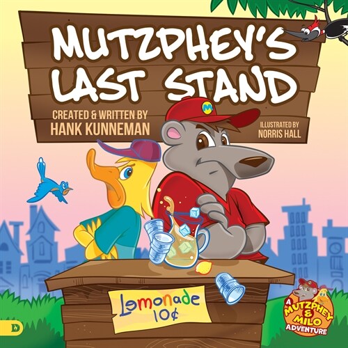 Mutzpheys Last Stand: A Mutzphey and Milo Story! (Hardcover)