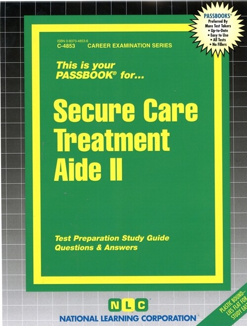 Secure Care Treatment Aide II: Passbooks Study Guide (Spiral)