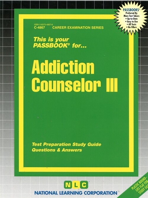 Addiction Counselor III: Passbooks Study Guide (Spiral)