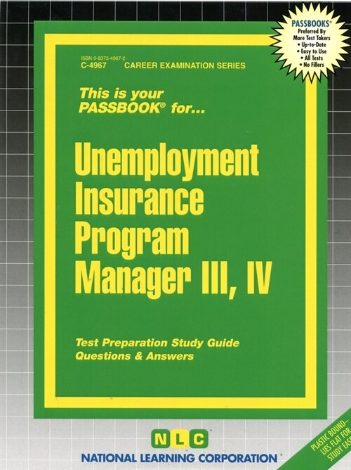 Unemployment Insurance Program Manager III, IV: Passbooks Study Guide (Spiral)