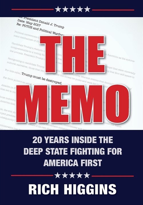 The Memo: Twenty Years Inside the Deep State Fighting for America First (Hardcover)