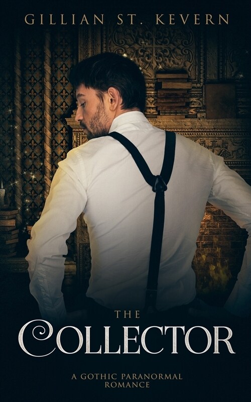 The Collector: A Paranormal Gothic Romance (Paperback)