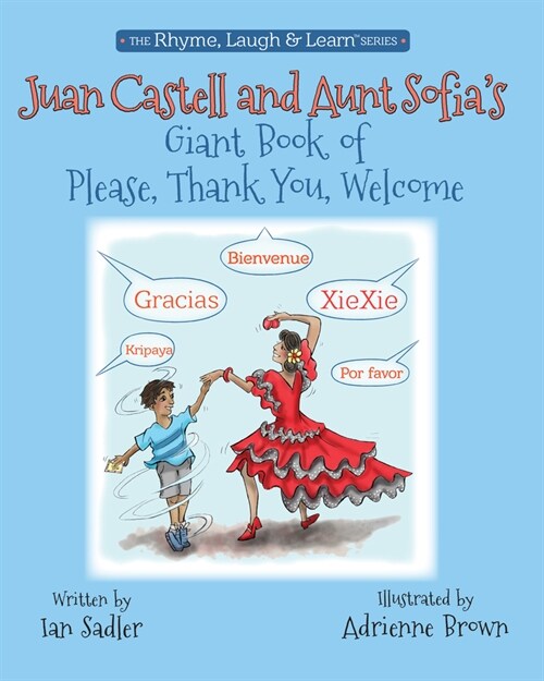 Juan Castell and Aunt Sofias Giant Book of Please, Thank You, Welcome (Paperback)