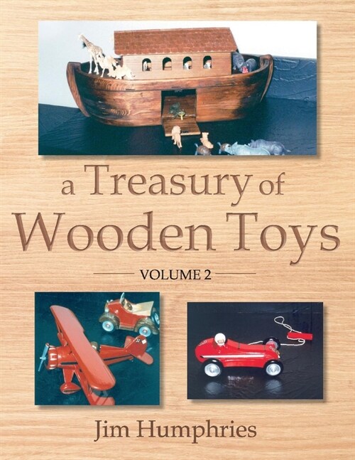 A Treasury of Wooden Toys, Volume 2 (Paperback)