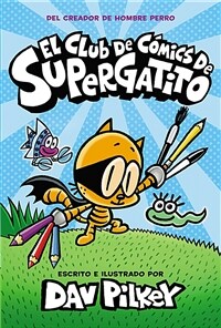 El Club de C?ics de Supergatito (Cat Kid Comic Club) (Hardcover)