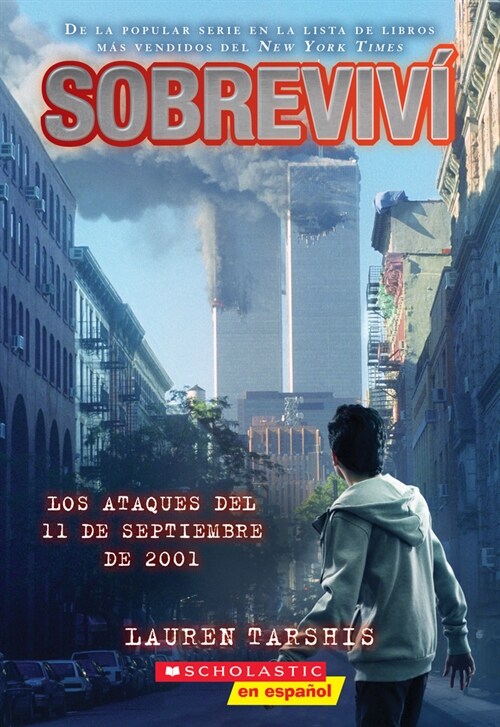 Sobreviv?Los Ataques del 11 de Septiembre de 2001 (I Survived the Attacks of September 11, 2001) (Paperback)