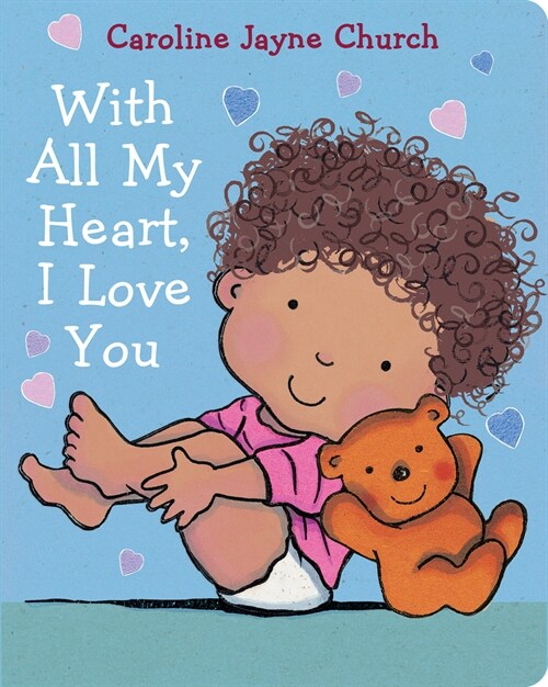 With All My Heart, I Love You (Board Books)