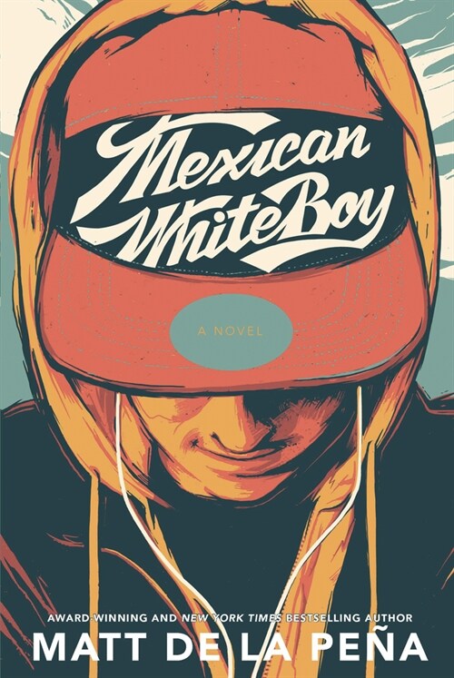 Mexican Whiteboy (Library Binding)