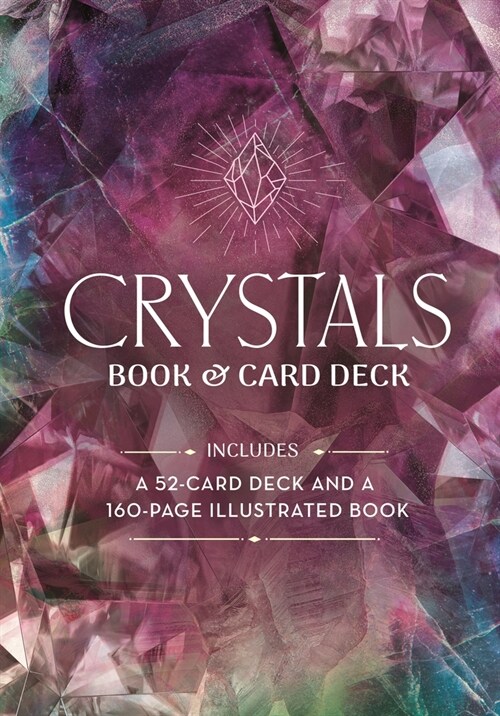Crystals Book & Card Deck: Includes a 52-Card Deck and a 160-Page Illustrated Book (Other)