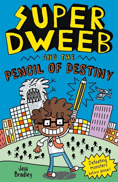 Super Dweeb and the Pencil of Destiny (Paperback)