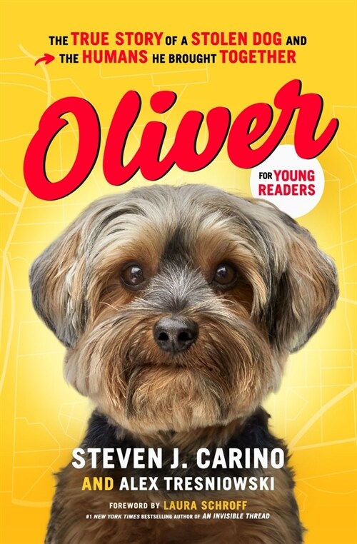 Oliver for Young Readers: The True Story of a Stolen Dog and the Humans He Brought Together (Hardcover)