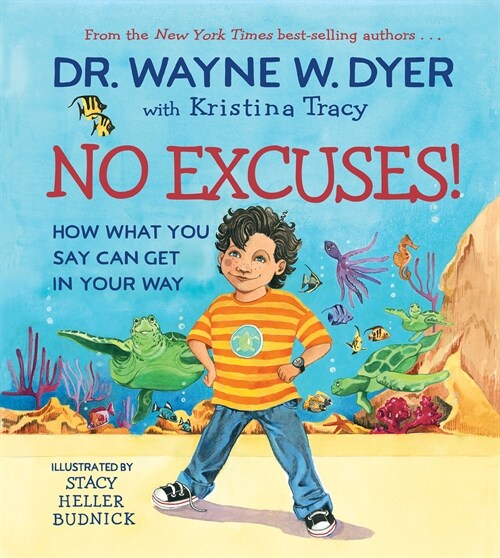 No Excuses!: How What You Say Can Get in Your Way (Hardcover)