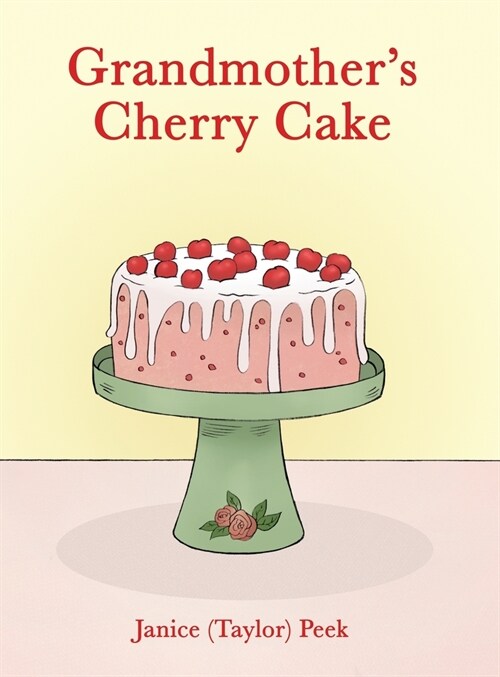 Grandmothers Cherry Cake (Hardcover)