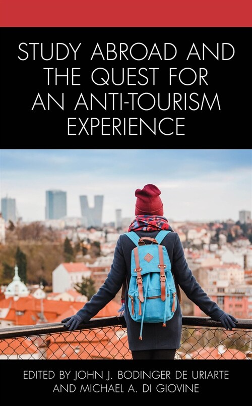 Study Abroad and the Quest for an Anti-Tourism Experience (Hardcover)