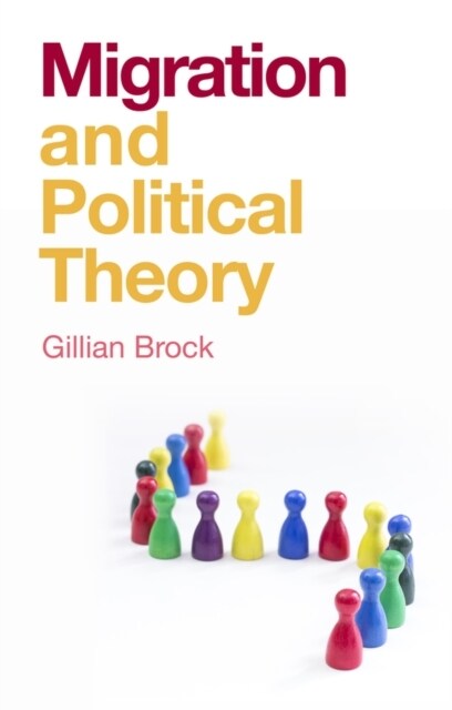 Migration and Political Theory (Hardcover)