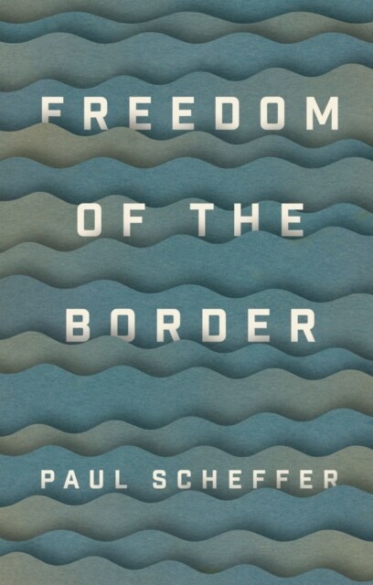 Freedom of the Border (Hardcover)