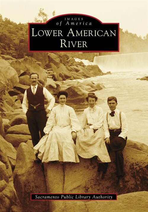 Lower American River (Paperback)