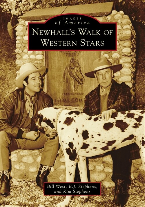 Newhalls Walk of Western Stars (Paperback)