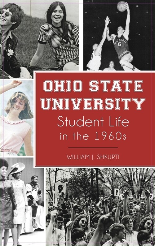 Ohio State University Student Life in the 1960s (Hardcover)