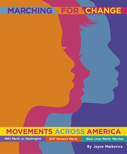 Marching for Change: Movements Across America (Hardcover)