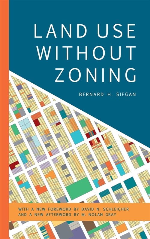 Land Use Without Zoning (Hardcover)