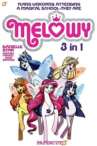 Melowy 3-In-1 #1: Collects the Test of Magic, the Fashion Club of Colors, and Time to Fly (Paperback)