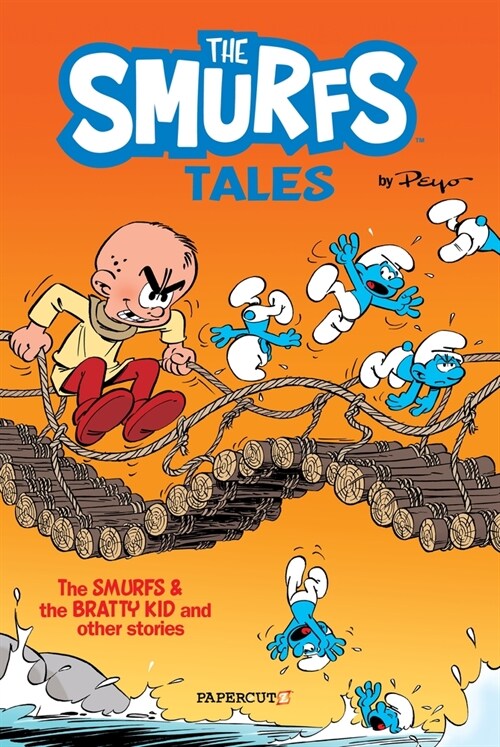 The Smurfs Tales #1: The Smurfs and the Bratty Kid (Hardcover)
