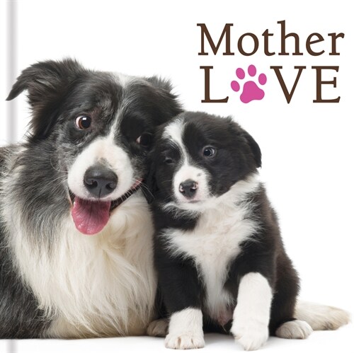 Mother Love (Dogs) (Hardcover)