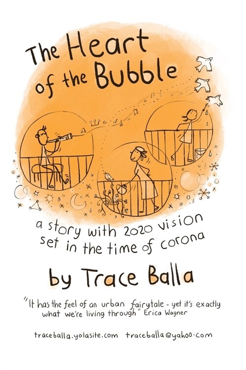 The Heart of the Bubble: a story with 2020 vision set in the time of corona (Paperback)