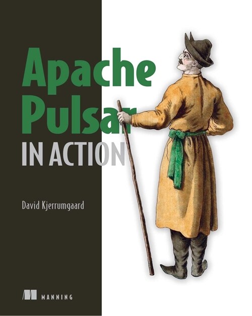 Apache Pulsar in Action (Paperback)