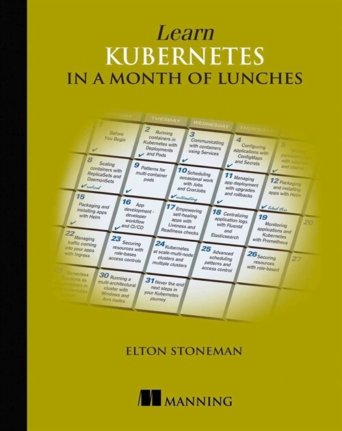 Learn Kubernetes in a Month of Lunches (Paperback)