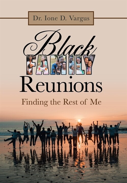 Black Family Reunions: Finding the Rest of Me (Hardcover)