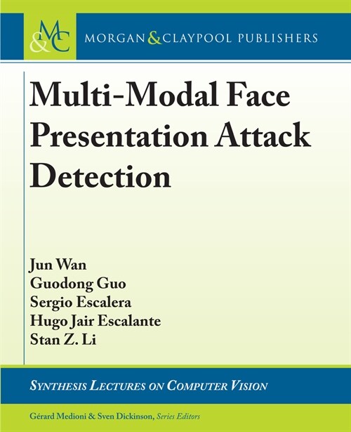 Multi-Modal Face Presentation Attack Detection (Hardcover)