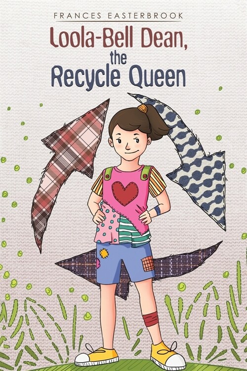 Loola-Bell Dean, the Recycle Queen (Paperback)