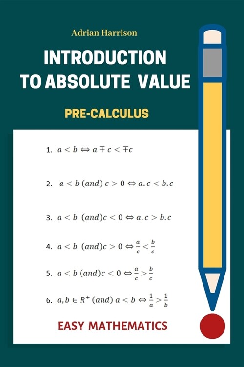 Introduction to absolute value: Easy mathematics (Paperback)