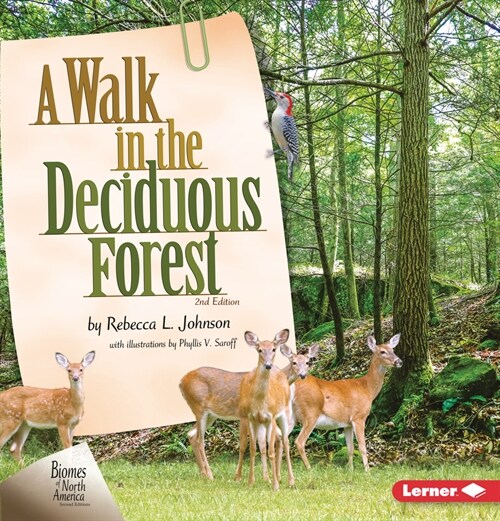 A Walk in the Deciduous Forest, 2nd Edition (Library Binding, 2, Revised)