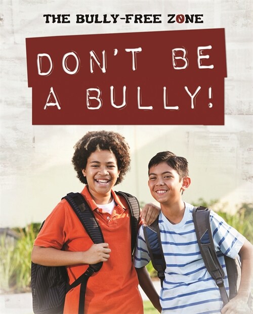 Dont Be a Bully! (Paperback)