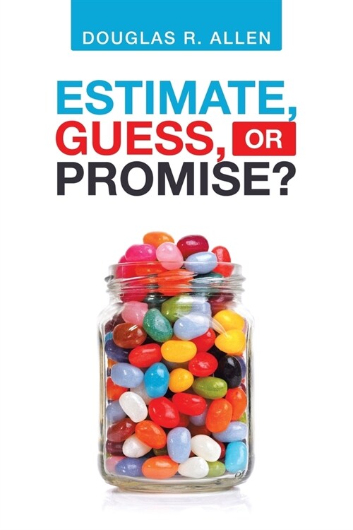 Estimate, Guess, or Promise? (Paperback)
