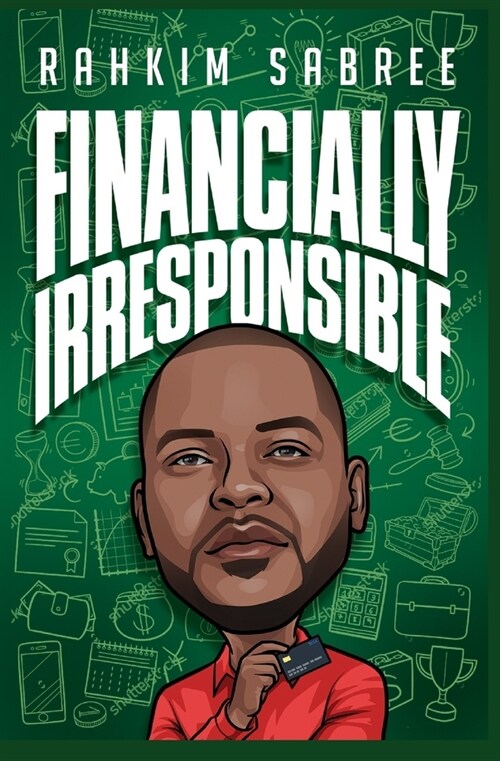Financially Irresponsible (Paperback)