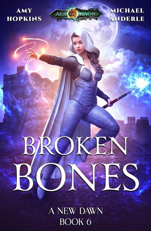 Broken Bones: A New Dawn Book 6 (Paperback)