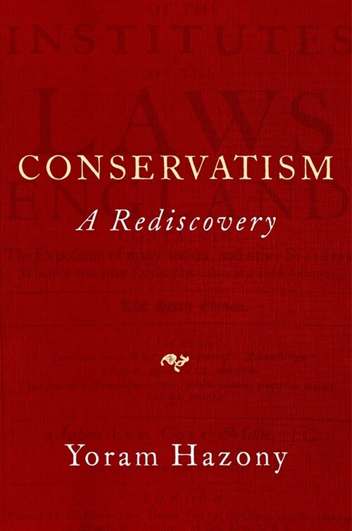 Conservatism: A Rediscovery (Hardcover)