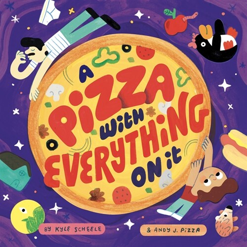 A Pizza with Everything on It (Hardcover)