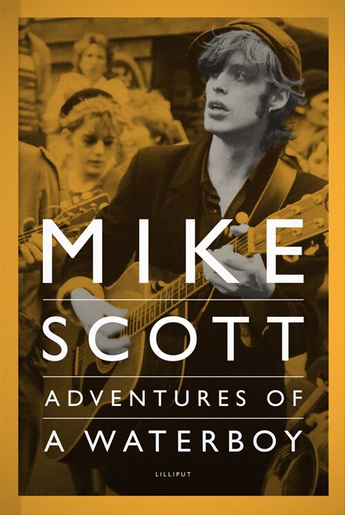 Mike Scott: Adventures of a Waterboy (Hardcover)